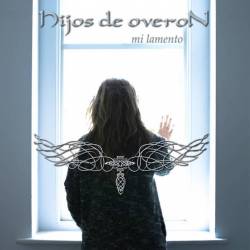 Hijos De Overón : Mi Lamento